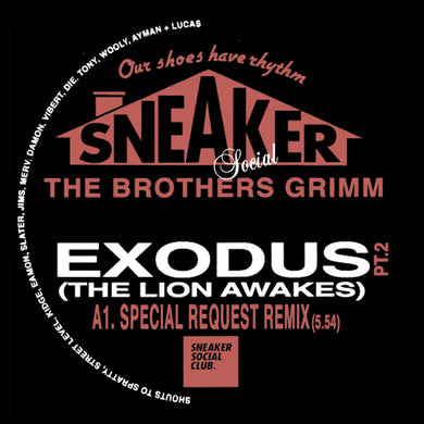 The BROTHERS GRIMM - Exodus (The Lion Awakes) Part 2 - Special Request / DJ Die & Addison Groove remix - Sneaker Social Club  - 12