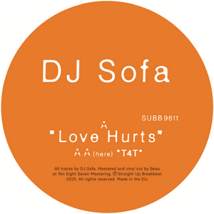 DJ Sofa - Straight Up Break Beat - Love Hurts EP - SUBB9611 - 12" Vinyl