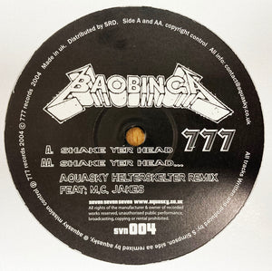 Baobinga – Shake Yer Head - Aquasky vs Masterblaster Helterskelter Remix - 777 Records – SVN 004 -  12" Vinyl - Breakbeat