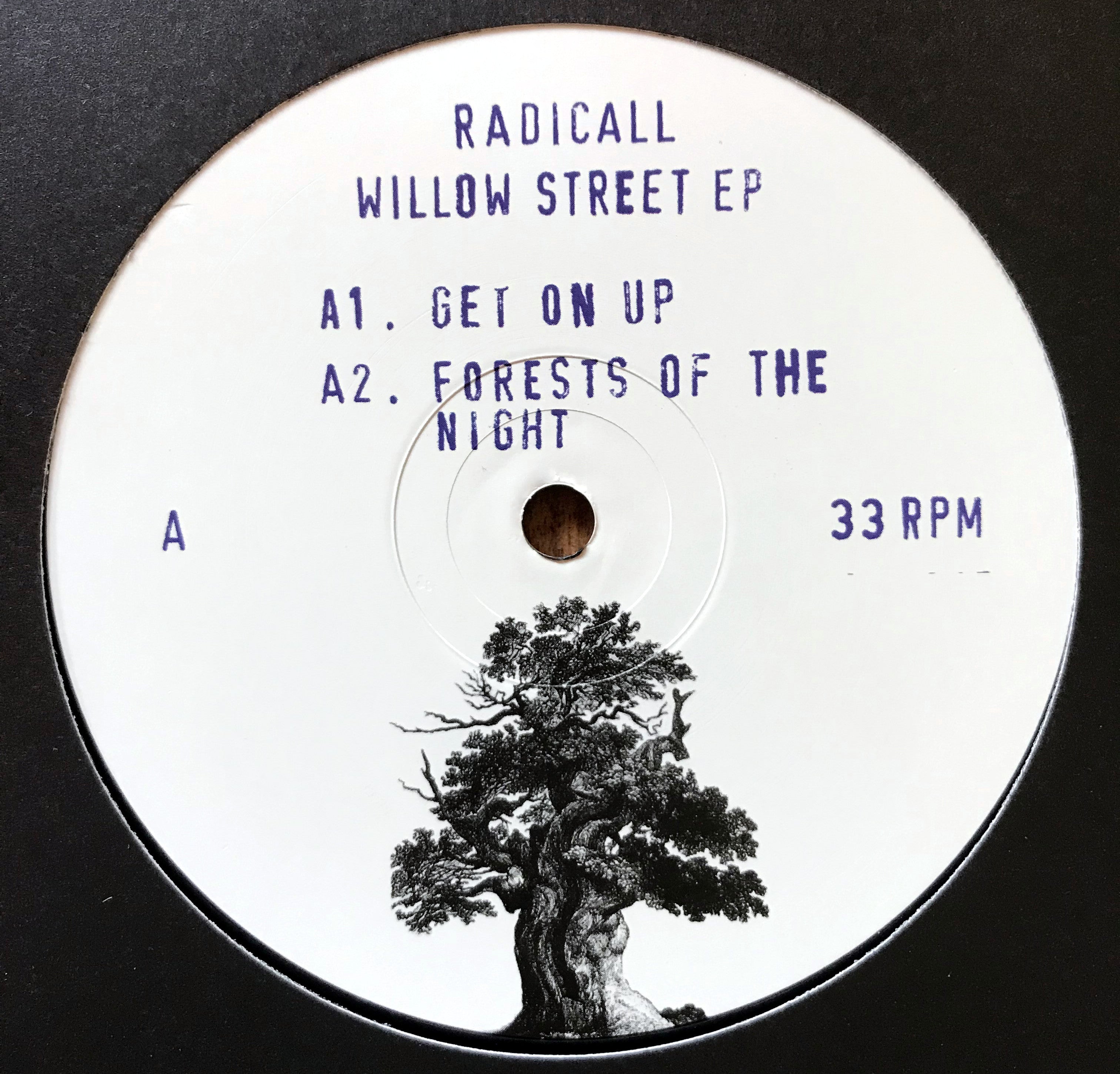 Radicall -  Willow Street Recordings   - Willow  Street EP -  WILLOWSTREET1   - 4 track - 12" vinyl
