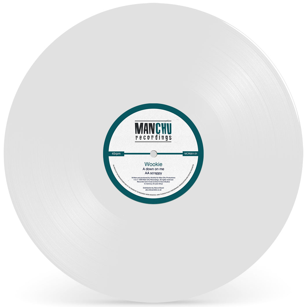 Wookie - Down On Me / Scrappy (White Vinyl Repress) ManChu Recordings - MCR001-21 - BASS/GARAGE -12