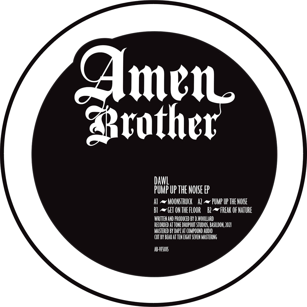 DAWL - Pump Up The Noise EP – AB-VFS015 - Amen Brother - 12