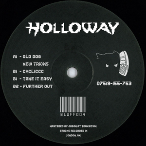 Holloway - Old Dog New Tricks/Take It Easy - Bluff Records - Bluff004  - 12" vinyl