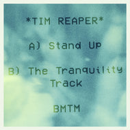 Tim Reaper - Stand Up / The Tranquility Track - BMT048 - Blu Mar Ten Music - 12