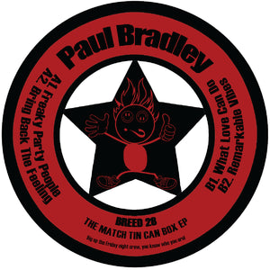 Paul Bradley - The Match Tin Can Box EP - Knitebreed ‎– BREED 28 - 12" Vinyl