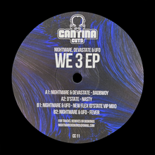 Load image into Gallery viewer, Cantina Cuts -   We 3 EP -  Nightmare, Devastate &amp; UFO - CC11 - 4 track - 12&quot; vinyl