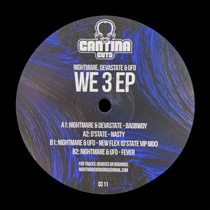 Cantina Cuts -   We 3 EP -  Nightmare, Devastate & UFO - CC11 - 4 track - 12" vinyl