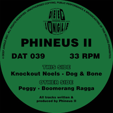 Deep Jungle -  Phineus II - Peggy / Boomerang Ragga / Knockout Noels / Dog & Bone -  DAT 039 - 12