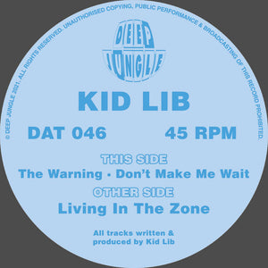 Deep Jungle -  Kid Lib - Living In The Zone / The Warning / Don't Make Me Wait  - DAT 046 - 12" Vinyl