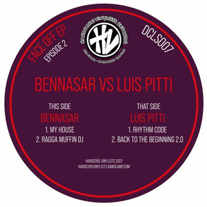 Bennasar vs. Luis Pitti - Face Off EP Episode 2 - Hardcore Vinylists - 4 track 12" vinyl - DCLS007