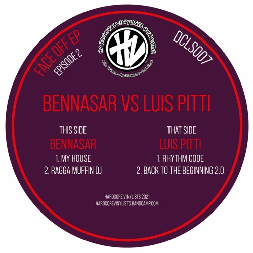 Bennasar vs. Luis Pitti - Face Off EP Episode 2 - Hardcore Vinylists - 4 track 12