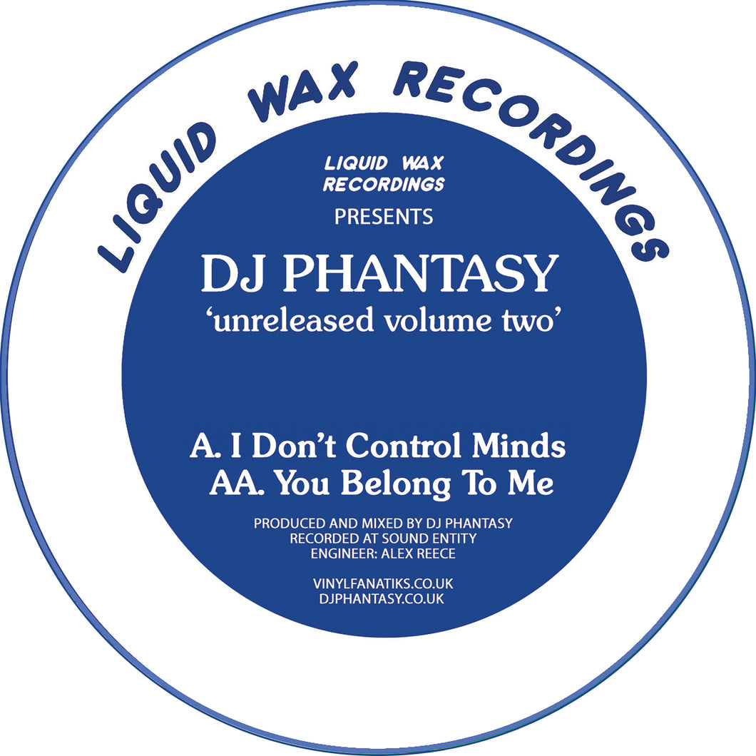 Liquid Wax Recordings - DJ Phantasy – Unreleased Volume Two- Vinyl Fanatiks - 12