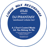 Liquid Wax Recordings - DJ Phantasy – Unreleased Volume Two- Vinyl Fanatiks - 12