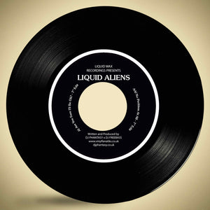 Liquid Aliens - Are You Sure I'll Be Ok? / No Problem At All - Liquid Wax/Vinyl Fanatiks 7" Vinyl with adapter - HAN45-027