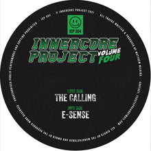 Load image into Gallery viewer, Innercore Project Volume 4  - The Calling/E-Sense- 12&quot; Vinyl - ICP004