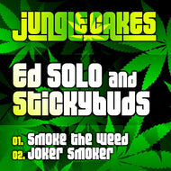 Ed Solo And Stickybuds ‎– Smoke The Weed / Joker Smoker  - Jungle Cakes - JC 017 - 12