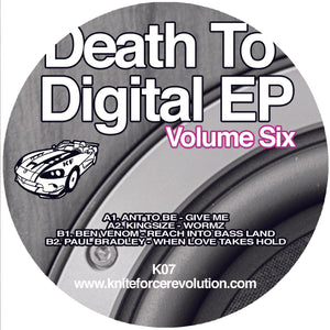 Kniteforce/K Records - Death To Digital EP Vol 6 - Ant To Be/ Kingsize/ Paul Bradley/ Ben Venom K07 - 12" Vinyl