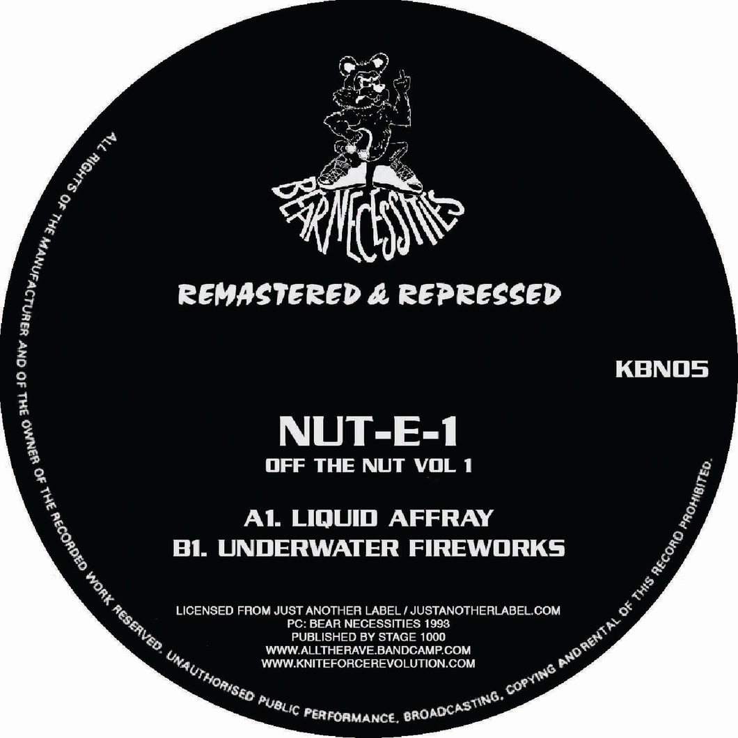 Nut-E-1 ‘Off the Nut Remasters EP’ KBN05 Kniteforce/ Bear Necessities Records
