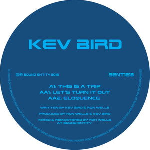 KEV BIRD - THIS IS A TRIP EP - Sound Entity Records -  SE1218 -12" vinyl repress