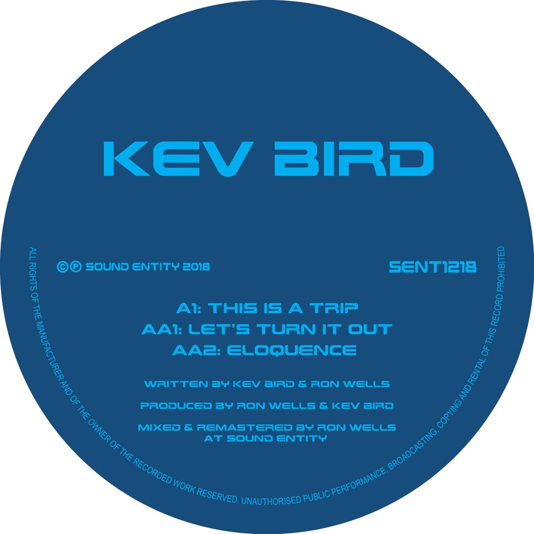 KEV BIRD - THIS IS A TRIP EP - Sound Entity Records -  SE1218 -12