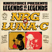 Load image into Gallery viewer, NRG / Luna-C - Kniteforce Presents - Legends V’s Legends Volume 1 (10&quot; Vinyl) - KF 108