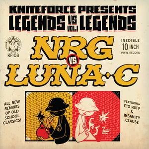 NRG / Luna-C - Kniteforce Presents - Legends V’s Legends Volume 1 (10" Vinyl) - KF 108