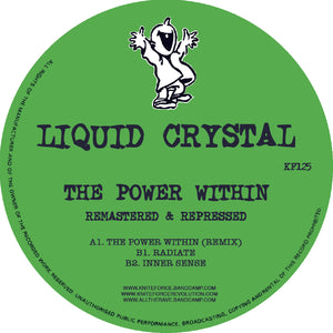 Kniteforce - Liquid Crystal - The Power Within -12" Vinyl - KF125