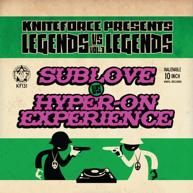 Kniteforce 131 -  Hyper-On Experience Vs Sublove - Legends Vs Legends Vol. 3 (10
