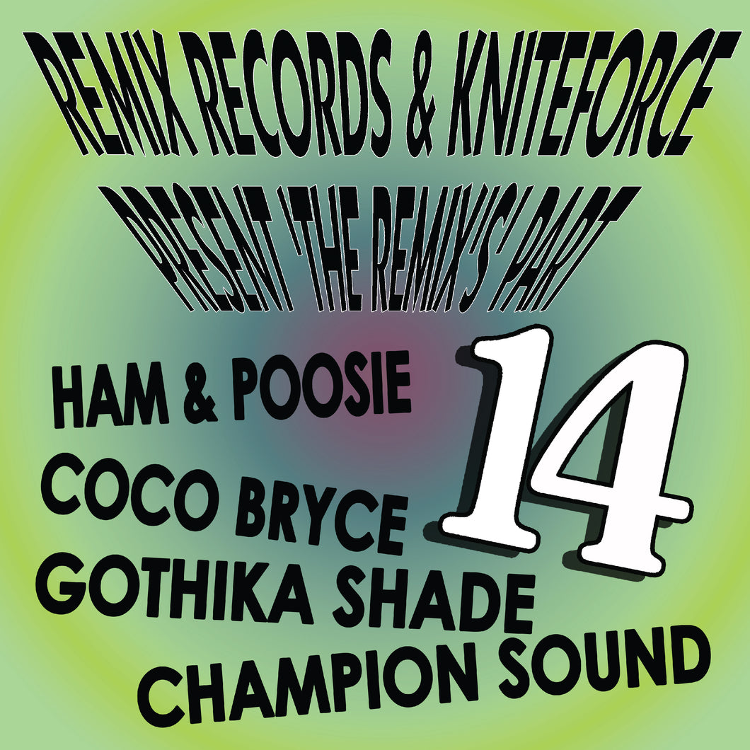Ham, NRG, Luna-C  ‘Remix Records & Kniteforce Present The Remix’s Pt. 14’ EP - KF134