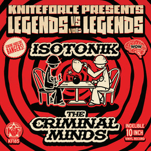 Isotonik Vs Criminal Minds - Legends V's Legends Vol. 5 - Kniteforce - KF185 - 10" Vinyl