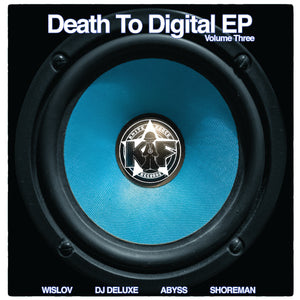 Kniteforce - Death To Digital EP Vol 3 - KF88 -WISLOV/DJ DELUXE/ABYSS/SHOREMAN
