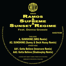 Load image into Gallery viewer, Ramos &amp; Supreme &amp; Sunset Regime - Sunshine / Gotta Believe Remixes EP - Hectic Records - Khect03R