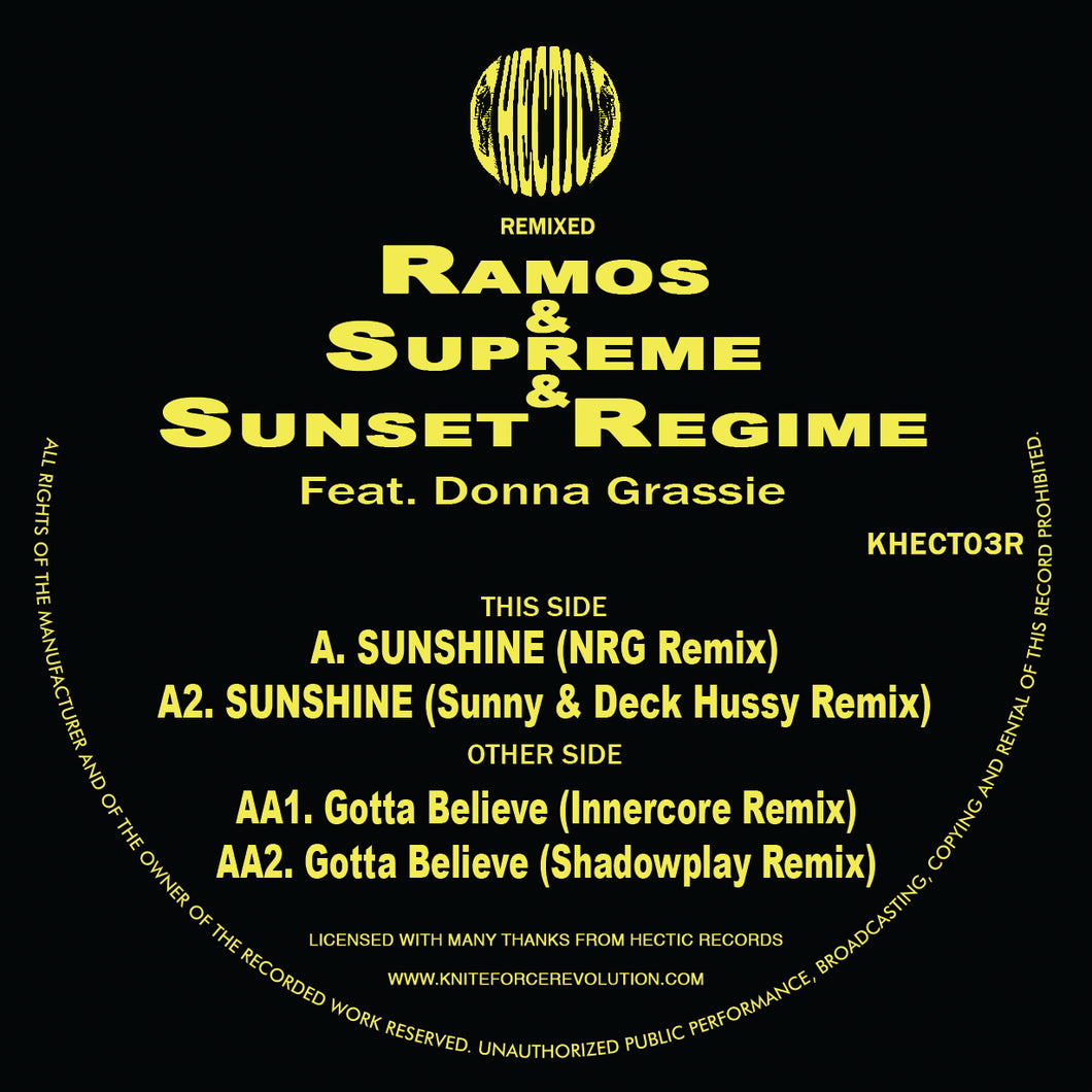 Ramos & Supreme & Sunset Regime - Sunshine / Gotta Believe Remixes EP - Hectic Records - Khect03R