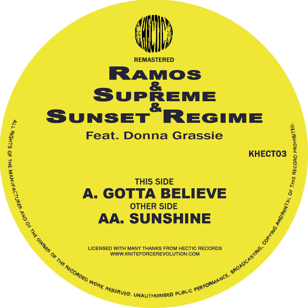 Ramos & Supreme & Sunset Regime - Gotta Believe EP - Hectic Records - KHECT03