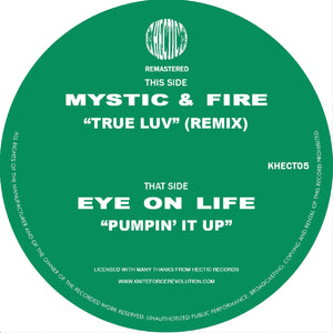 Mystic & Fire / Eye On Life - Tru Love / Pumpin It Up EP - Hectic Records - KHECT05 - 12 " Vinyl