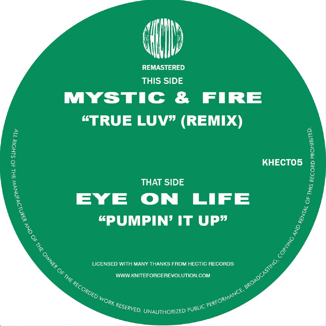 Mystic & Fire / Eye On Life - Tru Love / Pumpin It Up EP - Hectic Records - KHECT05 - 12 