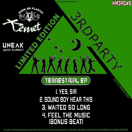 Uneak - Terrestrial EP -  Yes, Sir/Sound Boy Hear This - 3rd Party/Kemet Records - KM3RD006- 12