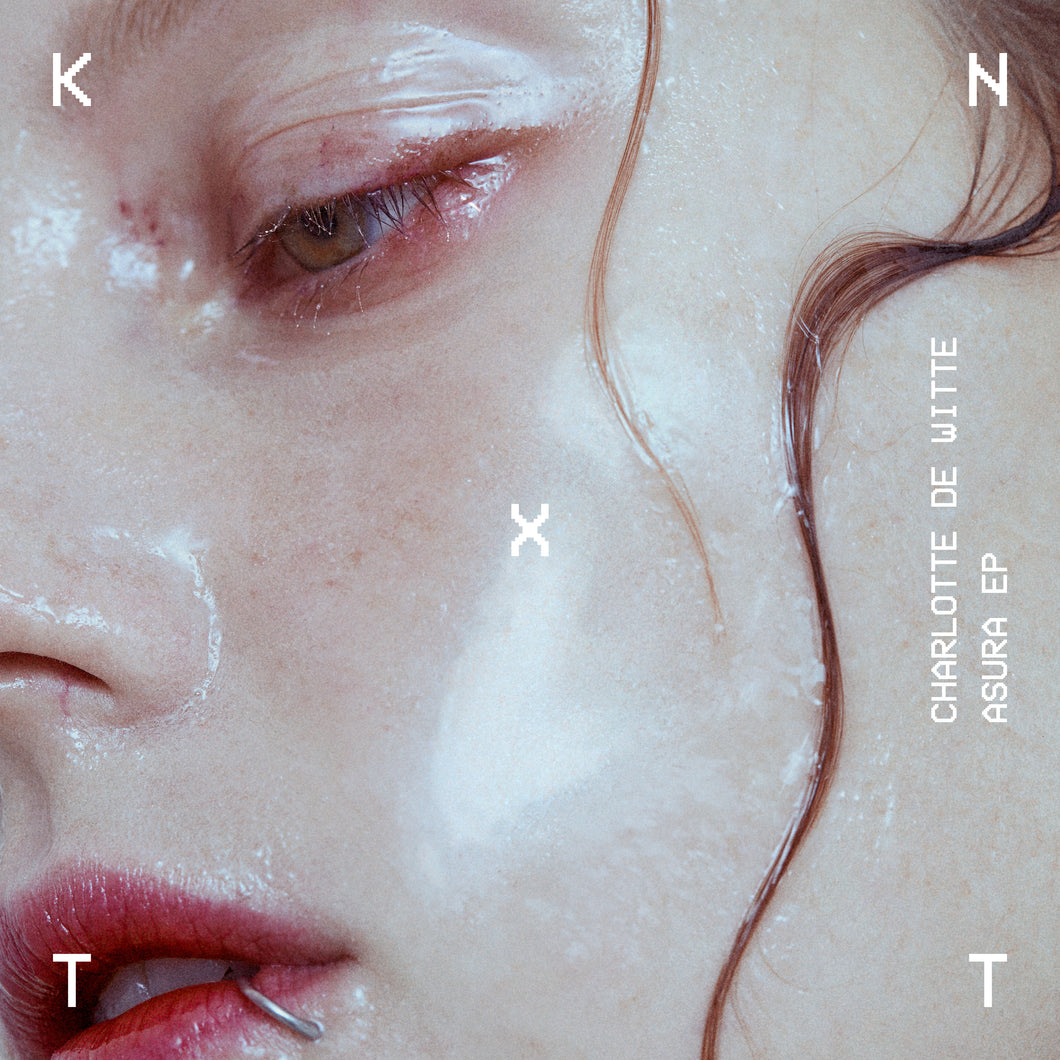 Charlotte de Witte - Asura EP - KNTXT - Techno - 12