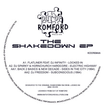 Load image into Gallery viewer, The Shakedown EP - Flatliner/ Back 2 Basics etc - Out Of Romford - KOOR08