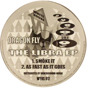 Dragonfly - LIBRA EP - White House Records - Repress  - WYHS 017  - 12 Vinyl
