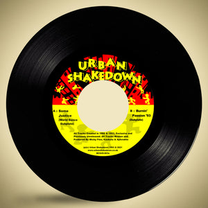 Urban Shakedown - Some Justice (World Dance Dubplate) - Burnin’ Passion ‘93 – (Dubplate) 7" Vinyl - MCG45-003 + Stashpot
