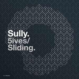 Sully - 5ives / Sliding   - Over/Shadow - OSH05 - 12" Vinyl