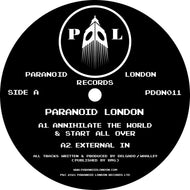 Paranoid London - Annihilate The World & Start All Over EP -  Paranoid London Records - PDON011 - 12