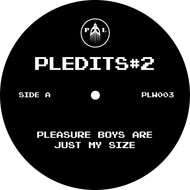 Paranoid London - PLEDITS#2 - Pleasure Boys Are Just My Size - Paranoid London Records - PDON003 - 12