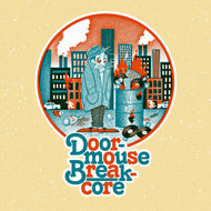 Doormouse - Breakcore - [printed sleeve / incl. dl code] - 12