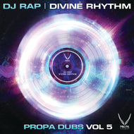 DJ Rap ‘Divine Rhythm Remixes’ EP - Propa Dubs - PTDUB05