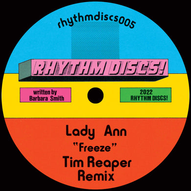 Lady Ann - Freeze - Tim Reaper Remix - Rhythm Discs! - RHYTHMDISCS005  - 10