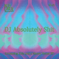 DJ ABSOLUTELY SH1T - SCREAMING KIDS & A MESSY HOUSE EP  - Red Laser Records - RL45 - 12