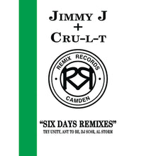 Load image into Gallery viewer, Jimmy J &amp; Cru-l-t ‘Six Days Remixes EP’ Remix Records - Rec20 12&quot; vinyl