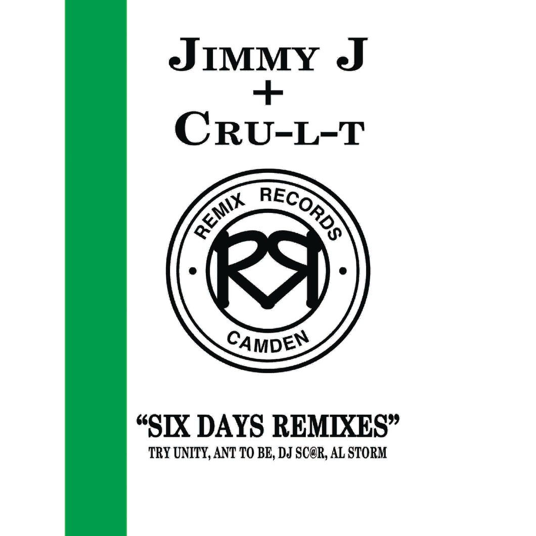 Jimmy J & Cru-l-t ‘Six Days Remixes EP’ Remix Records - Rec20 12